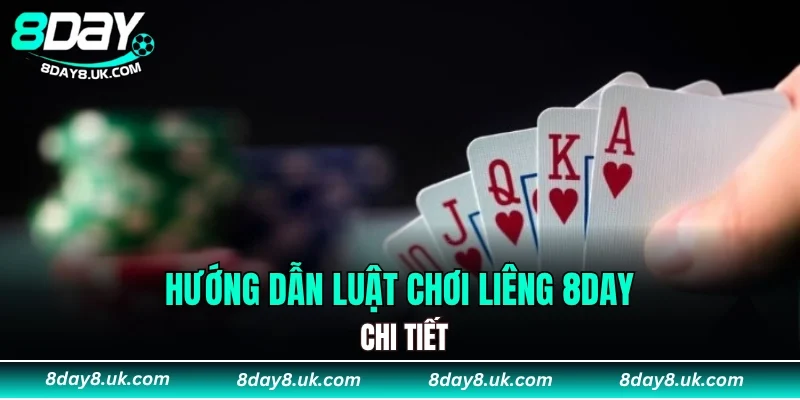 Hướng dẫn luật chơi liêng 8DAY chi tiết Hướng dẫn luật chơi liêng 8DAY chi tiết