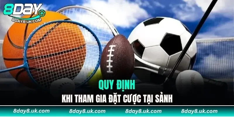 Một số quy định khi tham gia đặt cược tại sảnh Một số quy định khi tham gia đặt cược tại sảnh