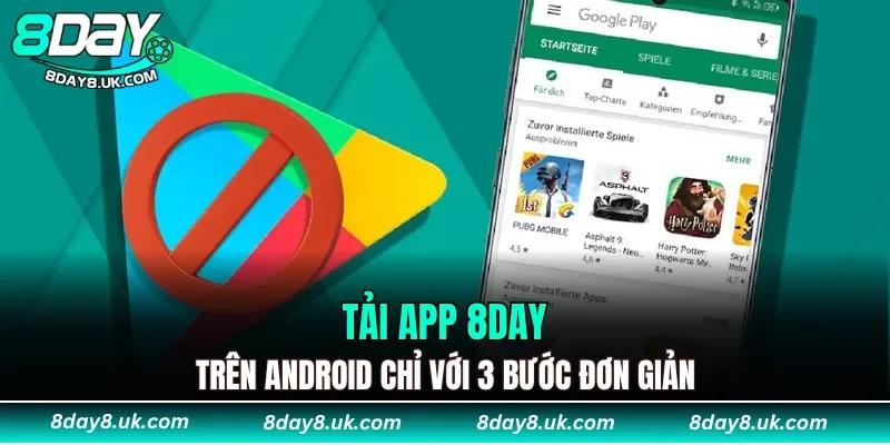Tải app 8DAY trên Android chỉ với 3 bước đơn giản Tải app 8DAY trên Android chỉ với 3 bước đơn giản