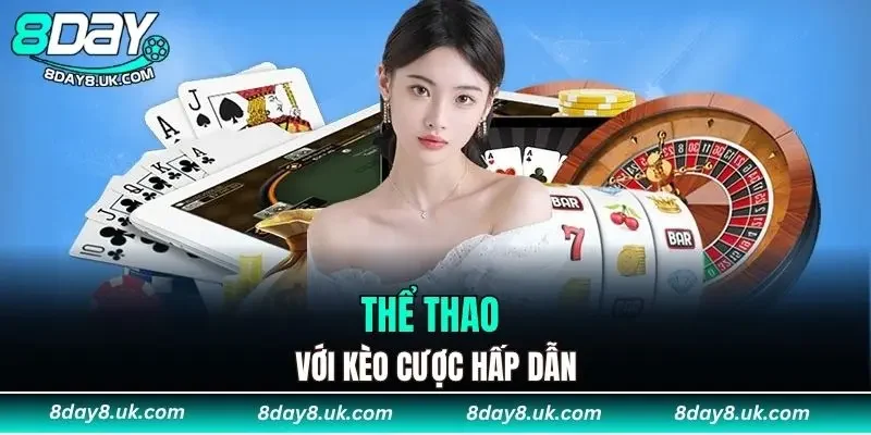 Thể thao với kèo cược hấp dẫn Thể thao với kèo cược hấp dẫn
