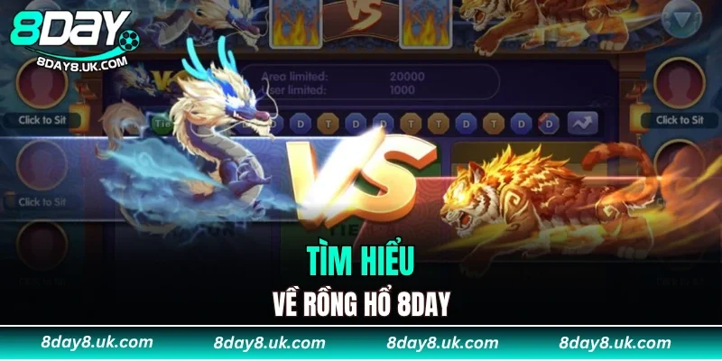 Tìm hiểu về rồng hổ 8DAY Tìm hiểu về rồng hổ 8DAY