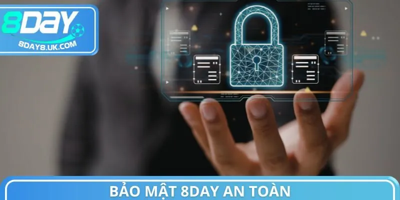 Hệ thống bảo mật chứng minh 8day có an toàn không