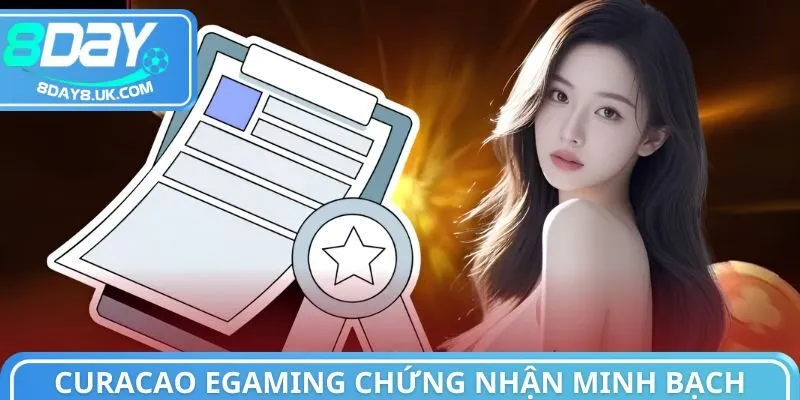 Curacao eGaming đã bảo chứng minh bạch cho 8day