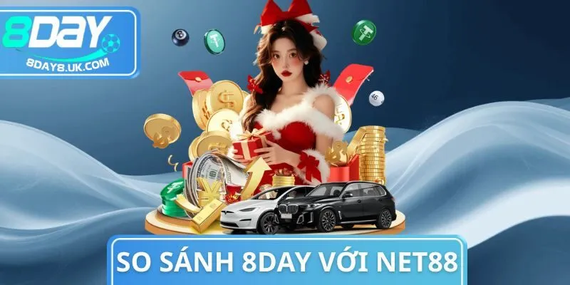 So Sánh 8Day Với Net88