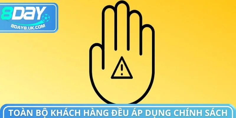 Toàn bộ khách hàng đều áp dụng chính sách